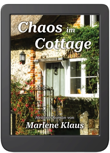 eBook-Version: Chaos im Cottage von Marlene Klaus